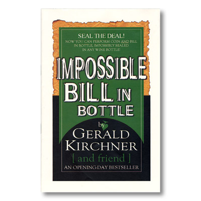 картинка Impossible Bill In Bottle by Gerald Kirchner - Trick от магазина Одежда+