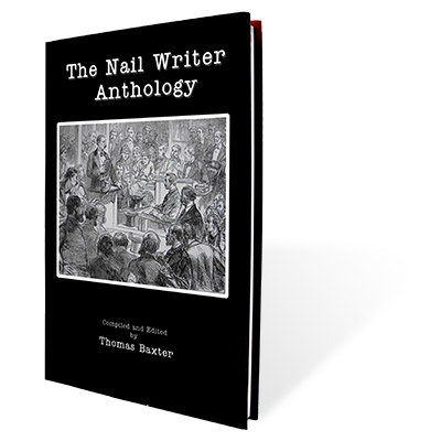 картинка The Nail Writer Anthology by Thomas Baxter - Book от магазина Одежда+