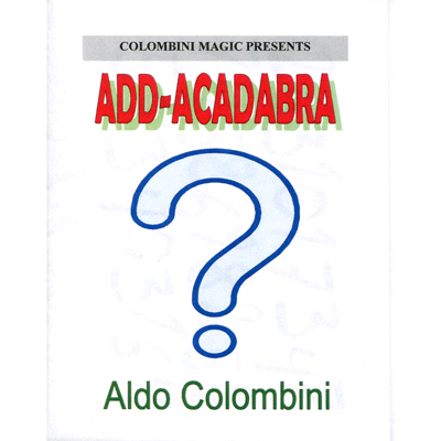 Add-Acadabra by Wild-Colomnini Magic - Trick