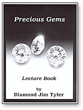Precious Gems Lecture Notes by Diamond Jim Tyler - Book