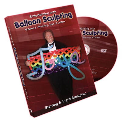 Entertaining With Balloon Sculpting (S. Frank Stringham) - Volume 3 - DVD
