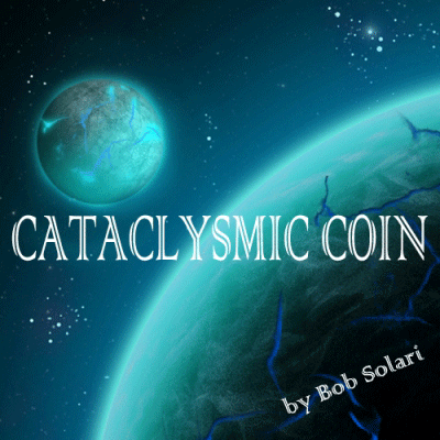 картинка Cataclysmic Coin by Bob Solari - Trick от магазина Одежда+